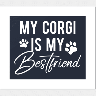 My Corgi is my Best friend Posters and Art